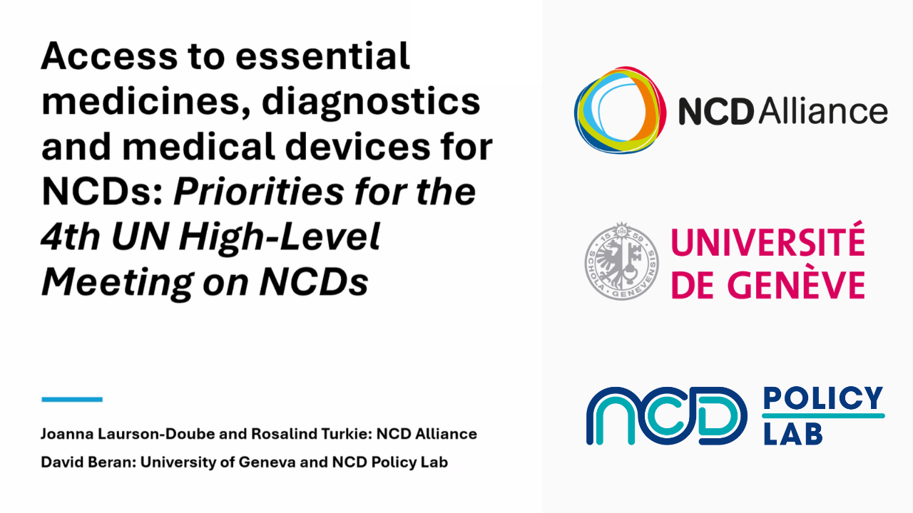 Access to essential medicines, diagnostics and medical devices for NCDs: Priorities for the 4th UN High-Level Meeting on NCDs